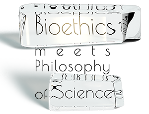 Conference 'Bioethics Meets Philosophy of Science'